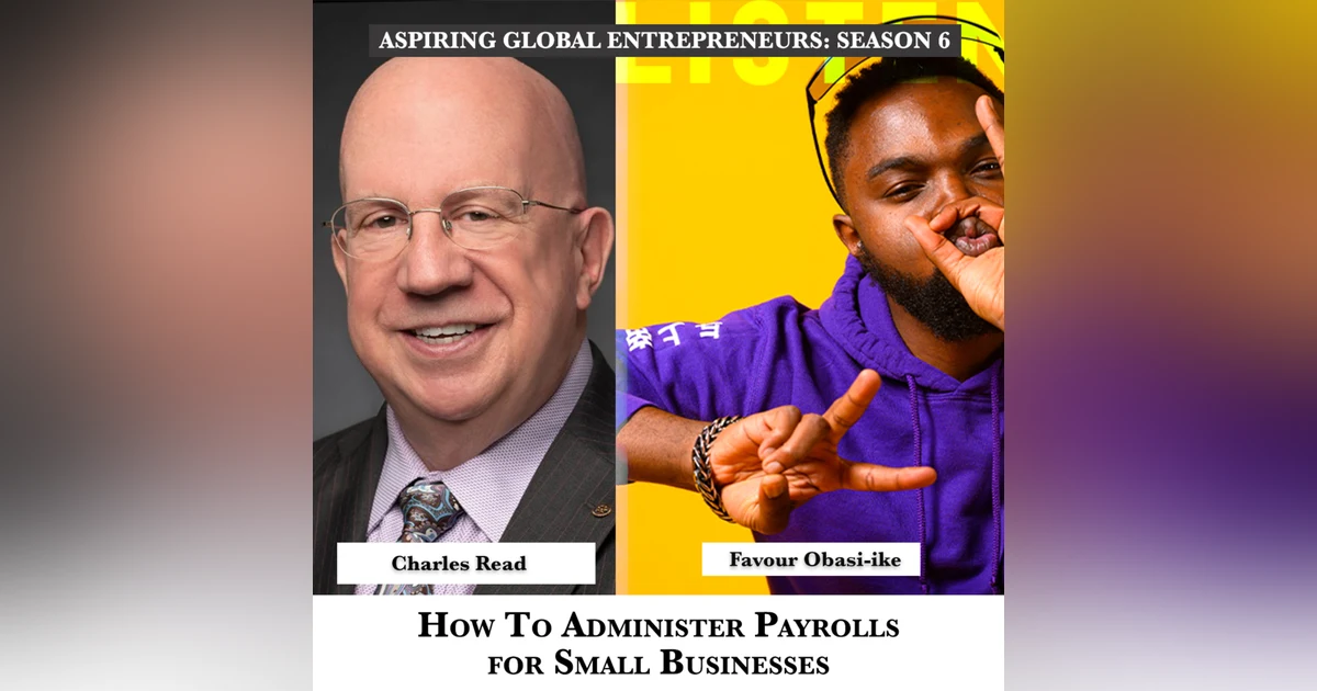 How To Administer Payrolls for Small Businesses with Charles Read 🧾 - 220