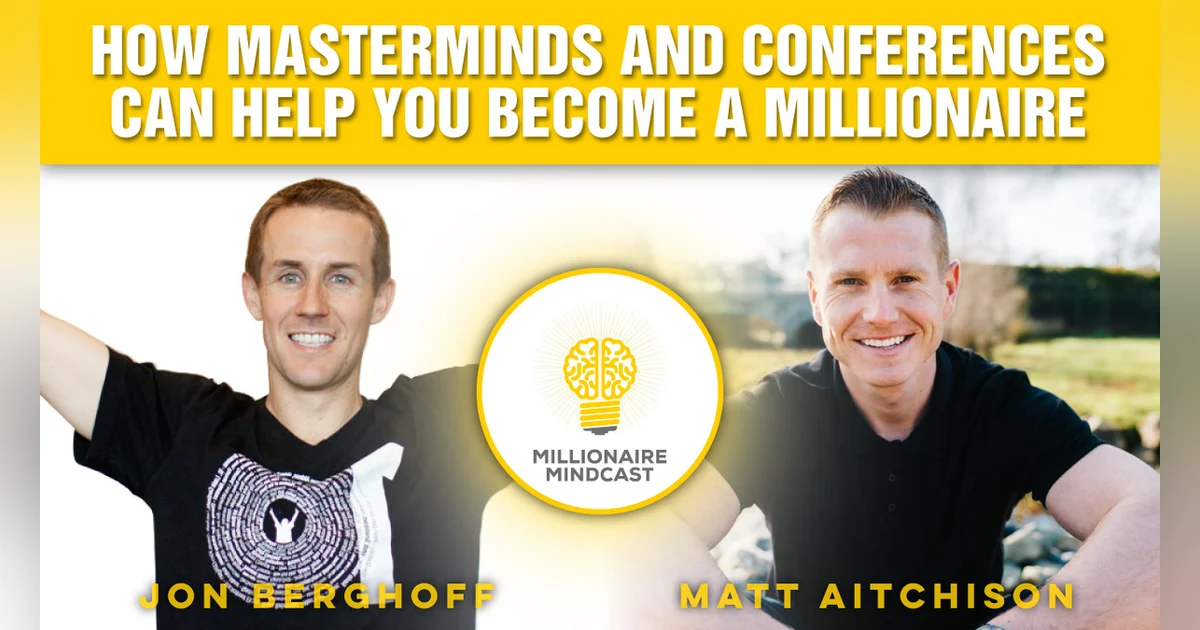 124: How To Have Your Best Year Ever By Leveraging Masterminds And Conferences