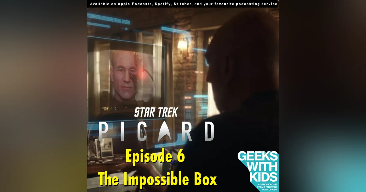 BONUS - The Geeks React to "Star Trek: Picard" - S01E06 - The Impossible Box
