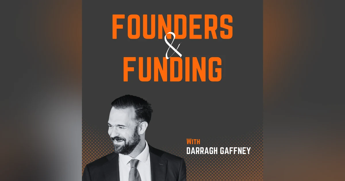 Ep 21 - Darragh Gaffney - Business Lead Ireland at Leyton