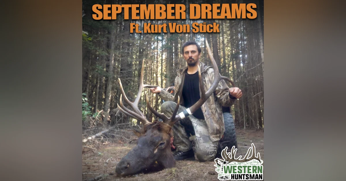 September Dreams with Kurt Von Stick