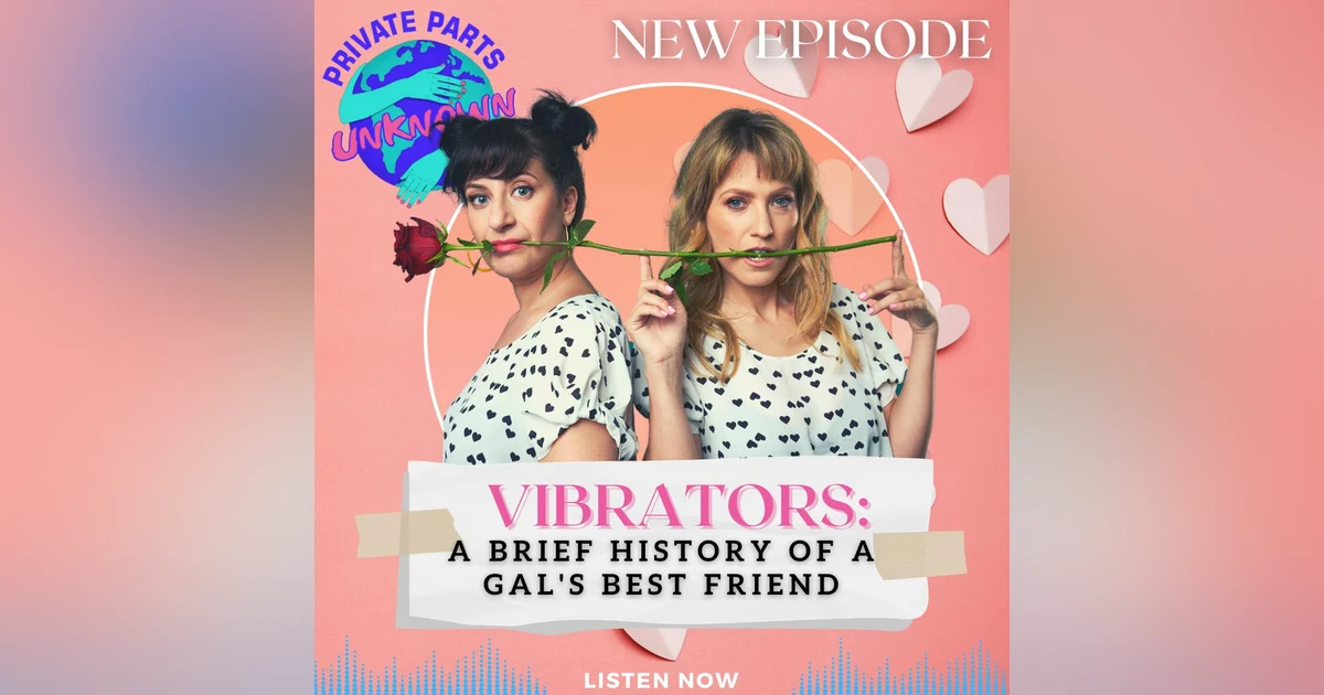 Vibrators: A Brief History of a Gal's Best Friend