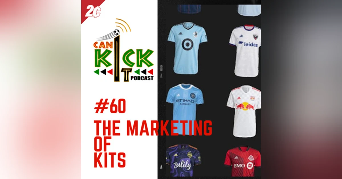 #60 The Marketing of Soccer Kits