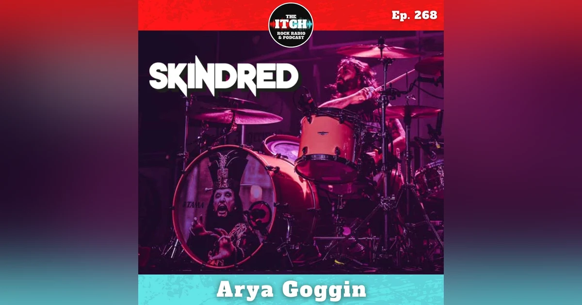 E268 Arya Goggin of Skindred on New Music and Releasing Their Biggest Record 20 Years Into Their Career