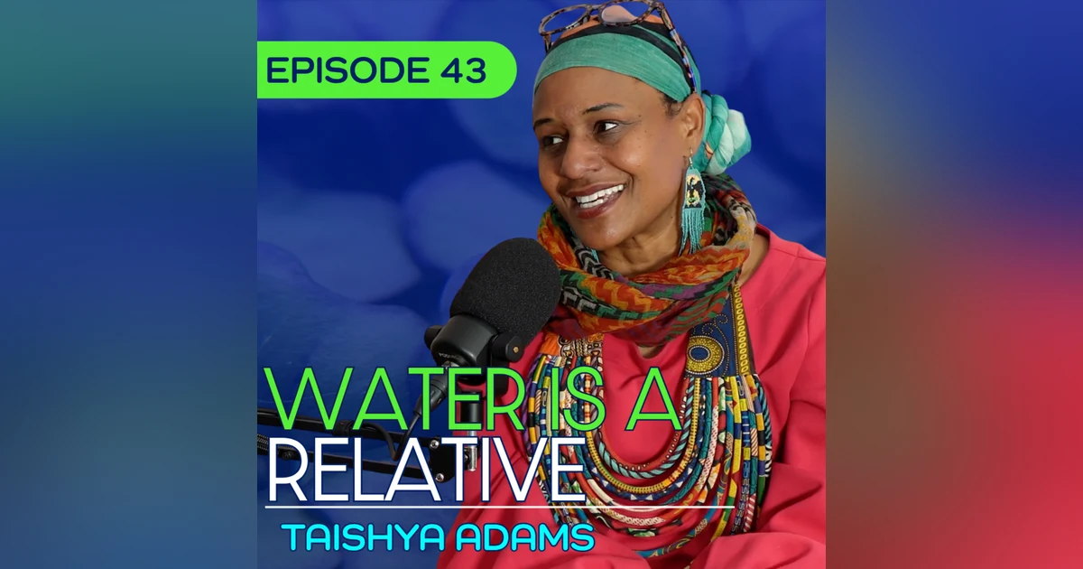 #43 - Boulder City Council Member on Land, Water & Natural Law - Taishya Adams