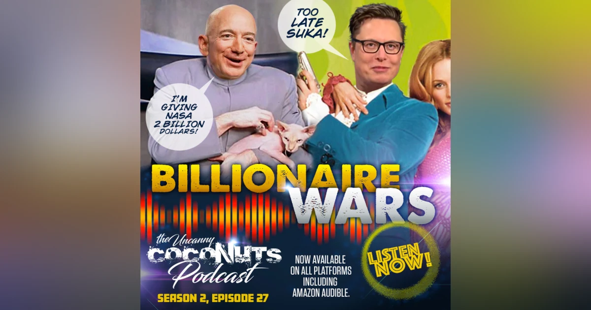 S2E27 - Billionaire Wars
