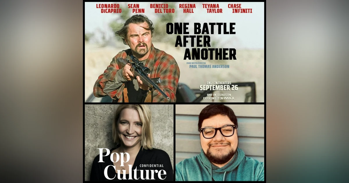 481: “One Battle After Another” — Paul Thomas Anderson’s Cinematic Knockout (with Guest Ryan McQuade)