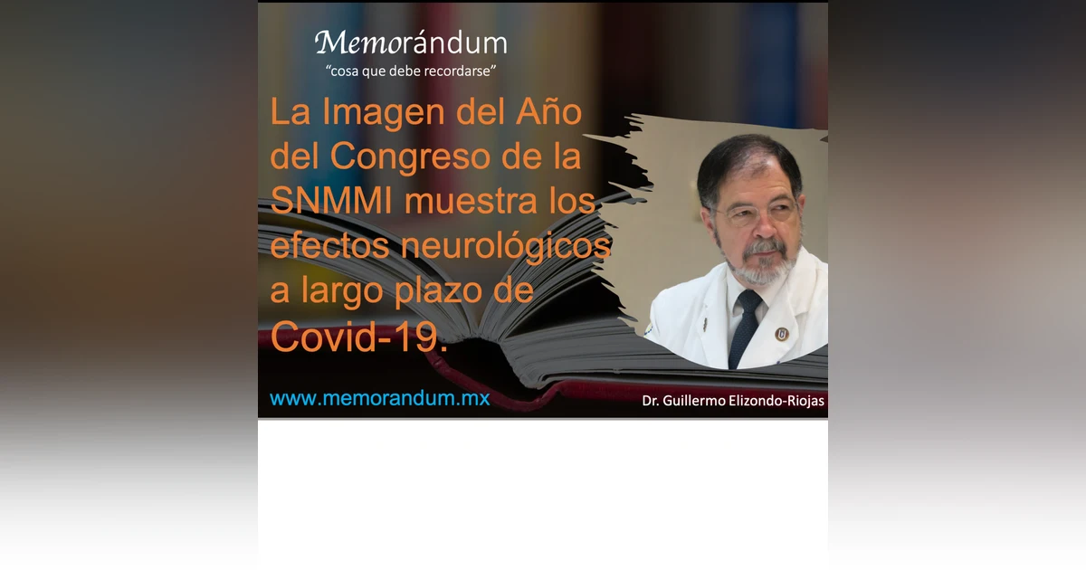 La Imagen del Año del Congreso de la SNMMI muestra los efectos neurológicos a largo plazo de Covid-19.
