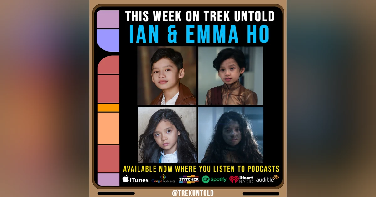 108: Ian and Emma Ho Explore "Strange New Worlds"