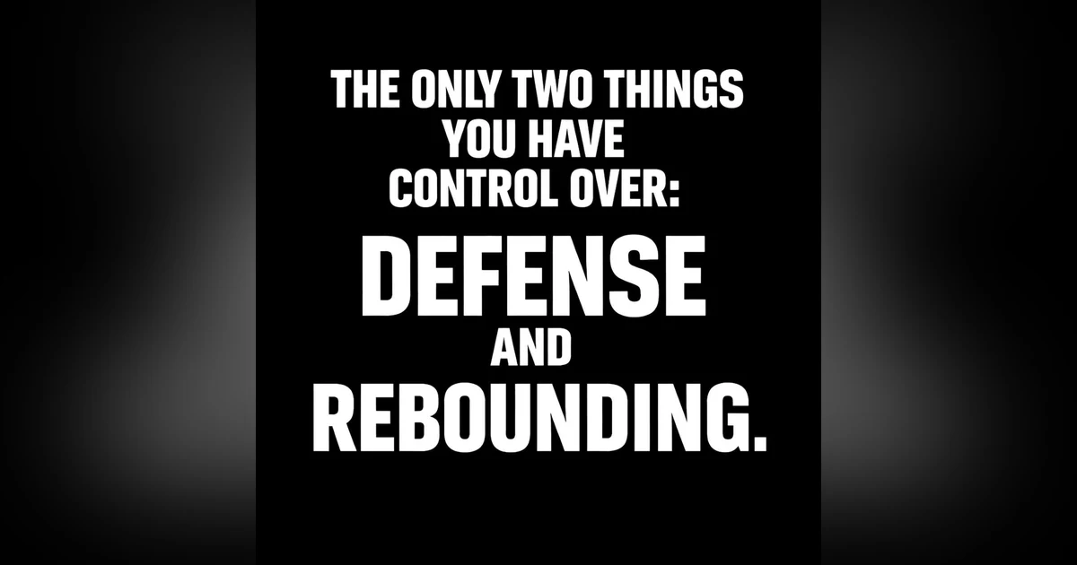 981. Coach Pat Summitt: The ONLY 2 Things You Have Control Over: Defense & Rebounding
