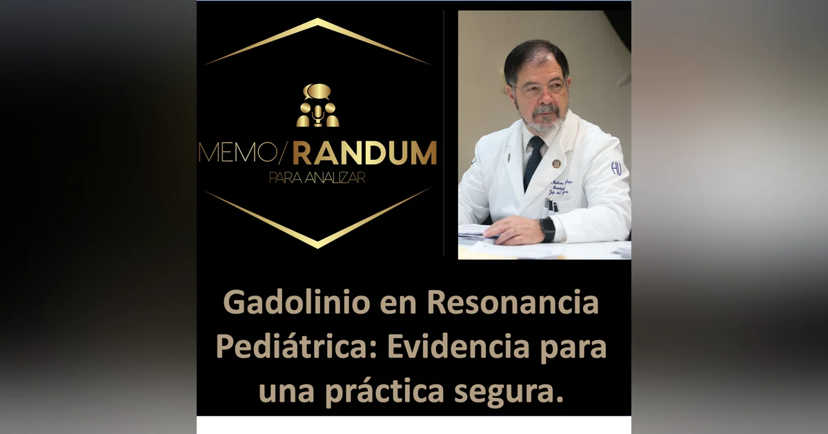 Agentes de contraste en resonancia pediátrica: Evidencia para una práctica segura.