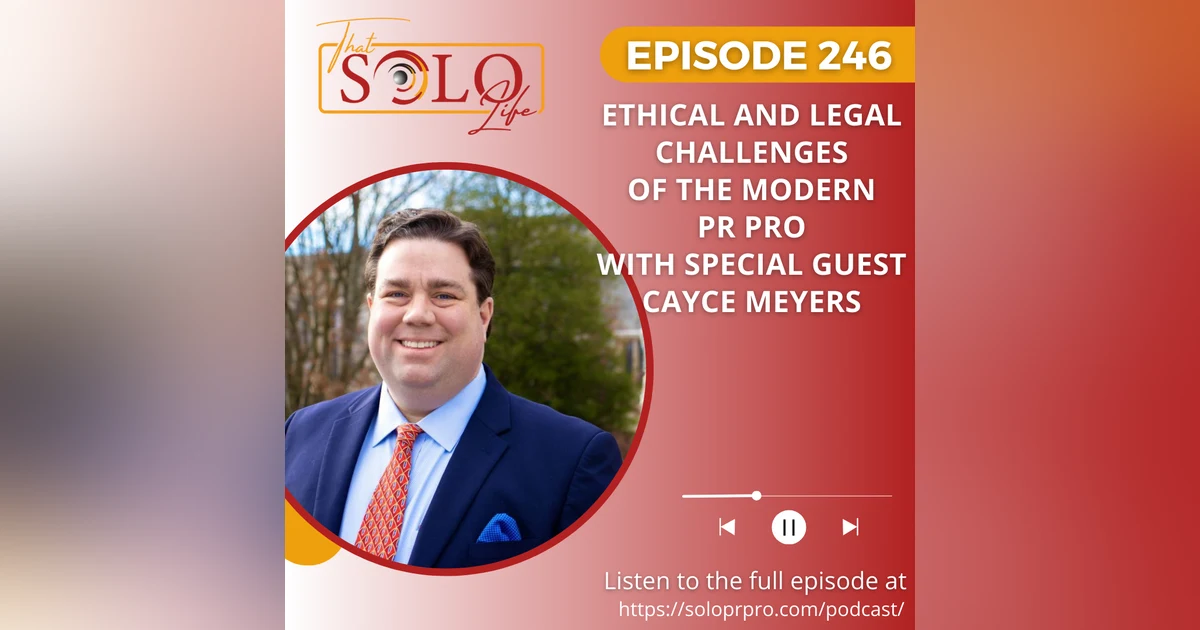 Ethical and Legal Challenges of the Modern PR Pro
