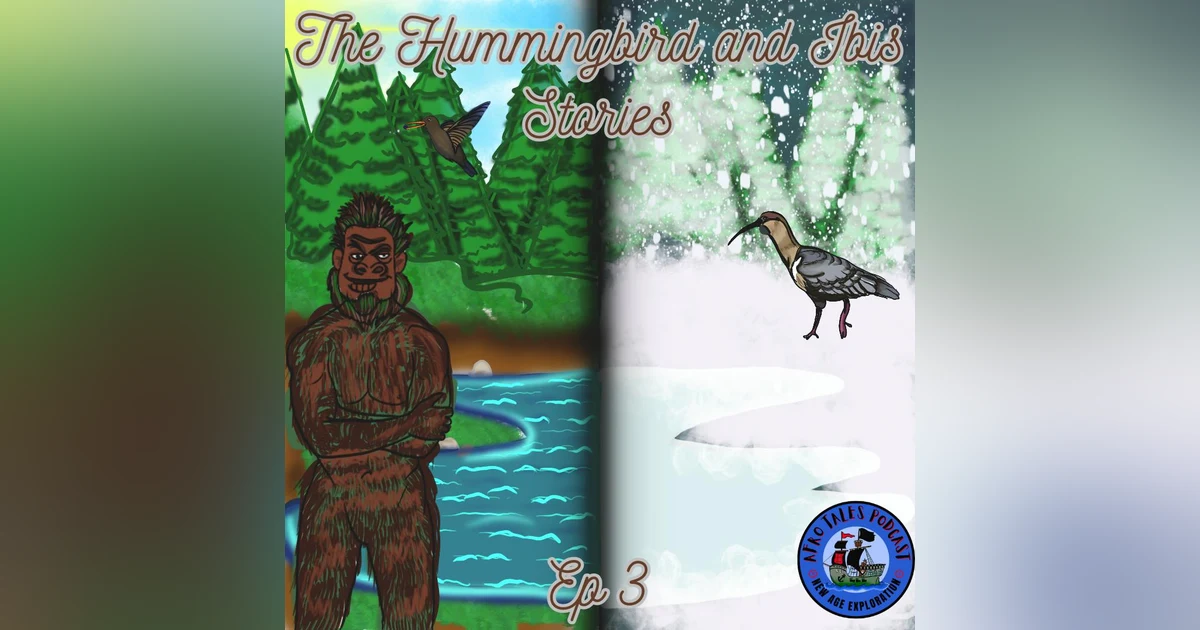 The Hummingbird and Ibis Stories