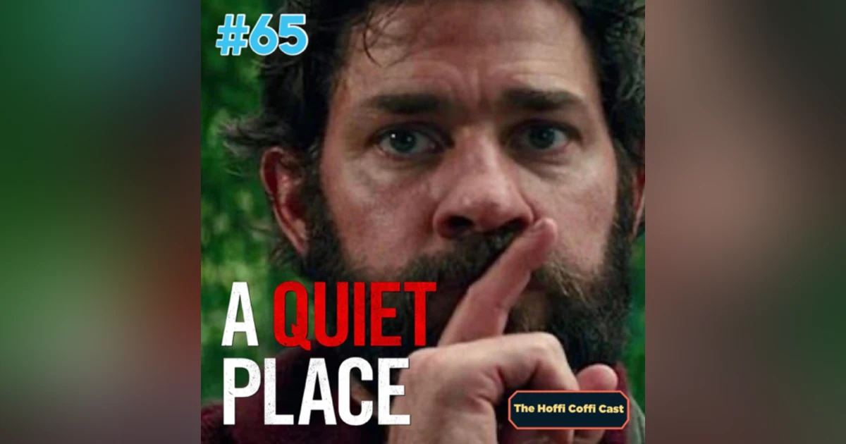 65 - A Quiet Place