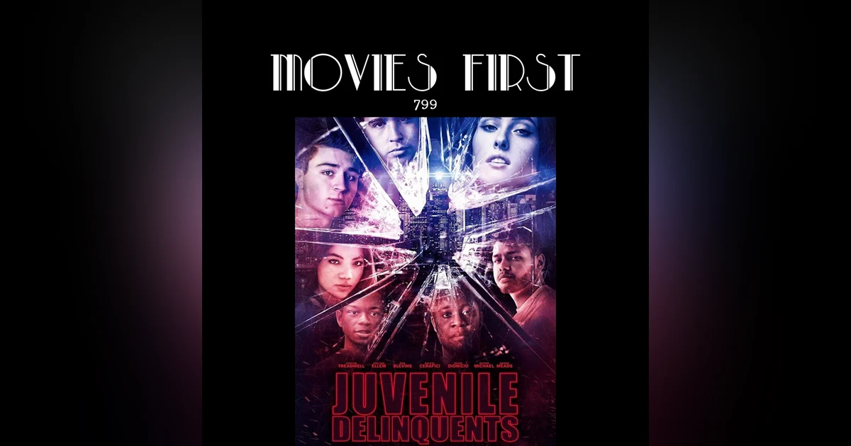 Juvenile Delinquents (Drama) (the @MoviesFirst review)