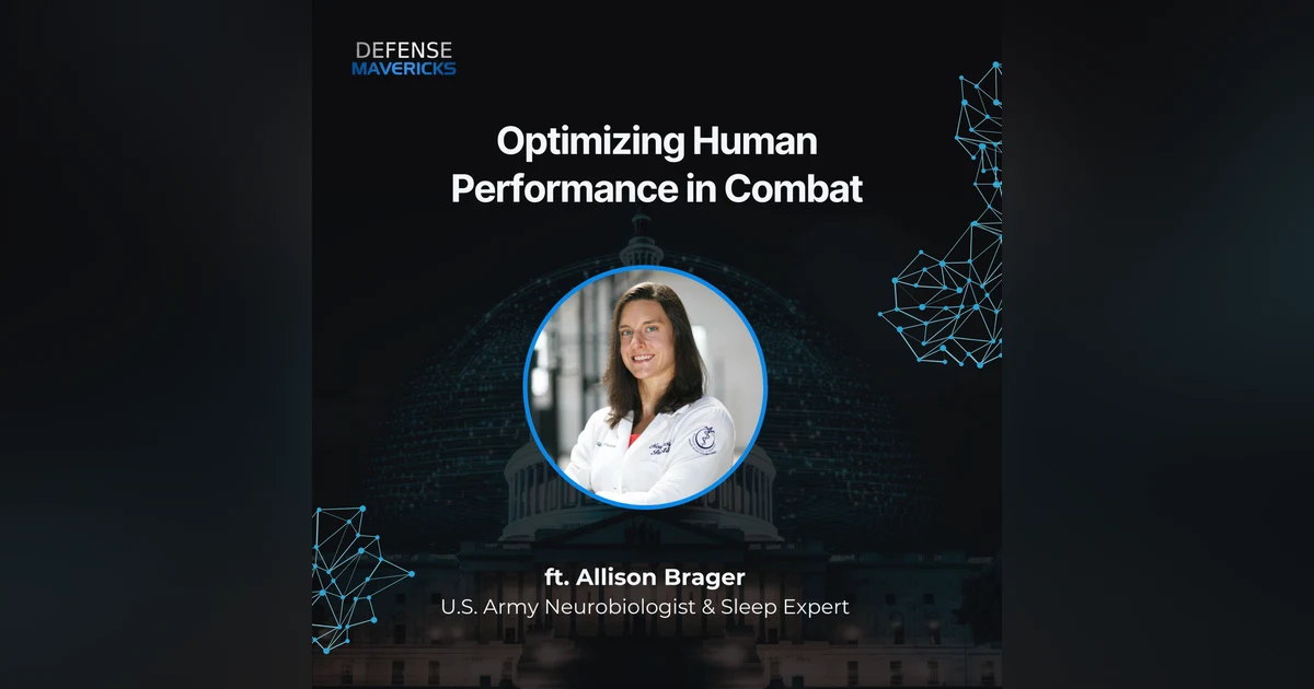 Optimizing Human Performance in Combat with Allison Brager