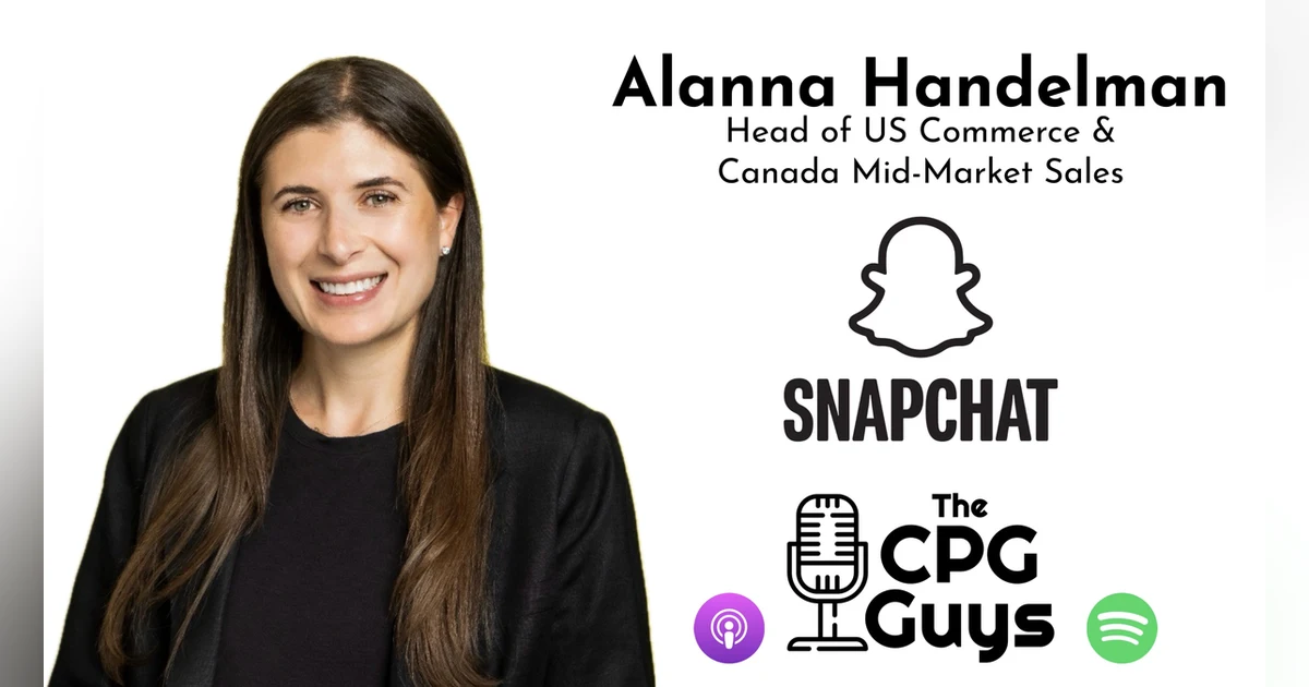 Brand Advertising Through Measurable Social Media with Snap Inc.’s Alanna Handelman