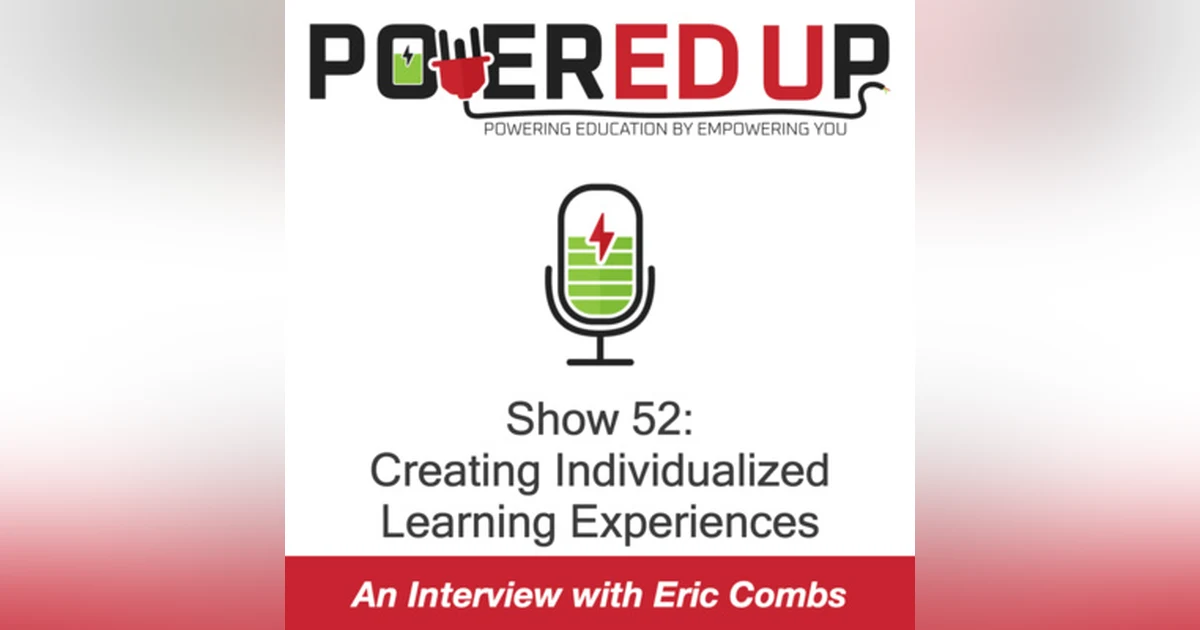 Show 52: Creating Individualized Learning Experiences