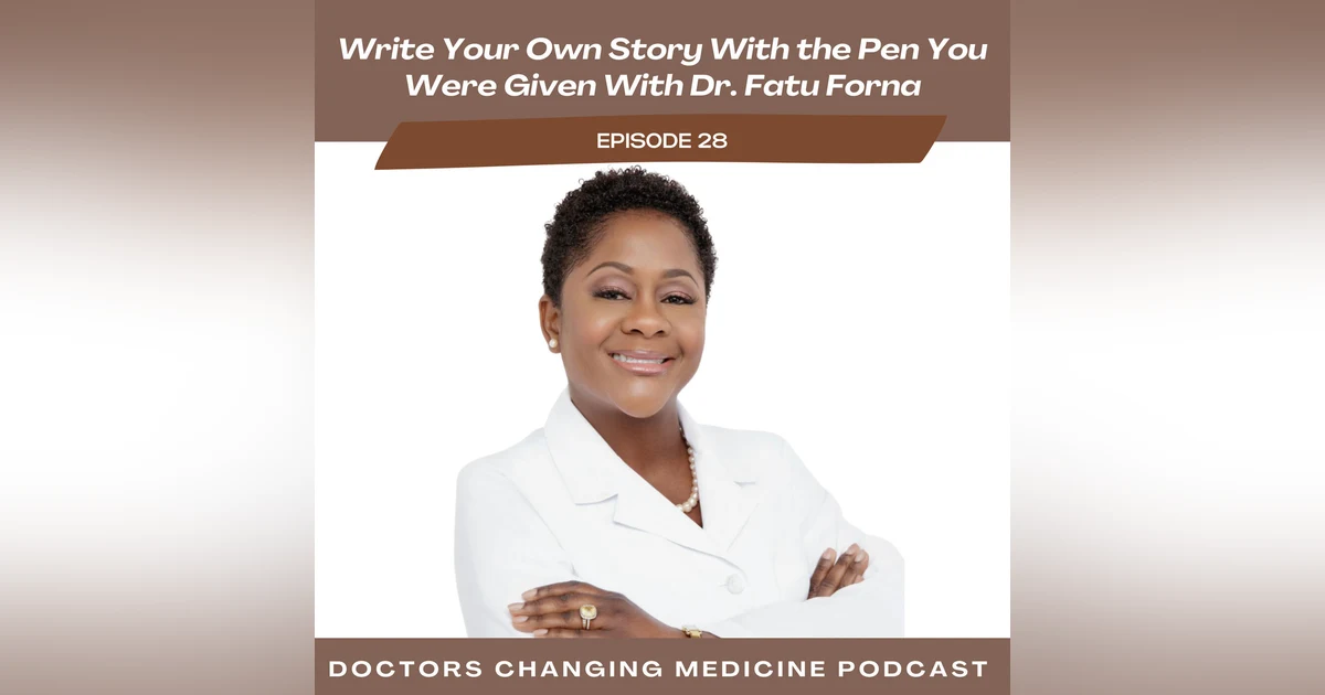 Write Your Own Story With the Pen You Were Given With Dr. Fatu Forna