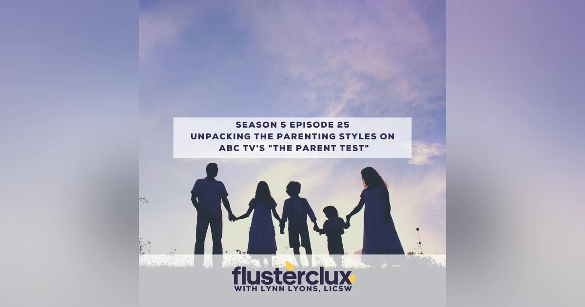 Unpacking the Parenting Styles on ABC TV's "The Parent Test"