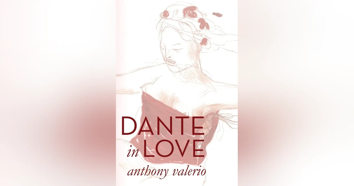 131 Dante in Love (with Professor Ellen Nerenberg and Anthony Valerio)