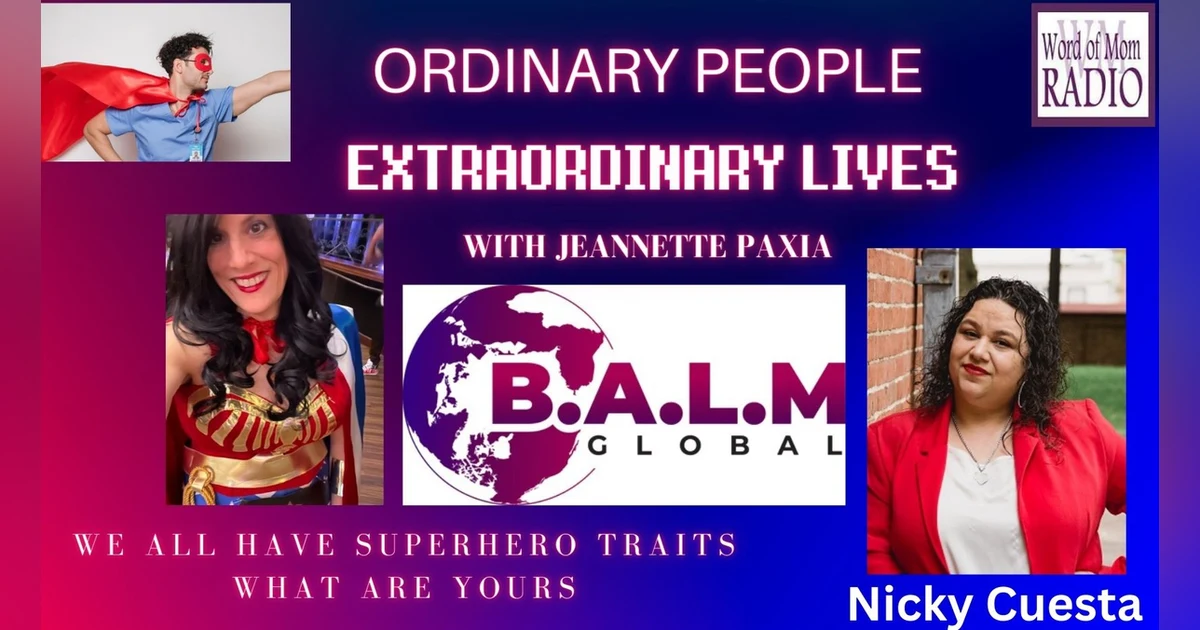 Nicky Cuesta Shares on Ordinary People/Extraordinary Lives with Jeannette Paxia