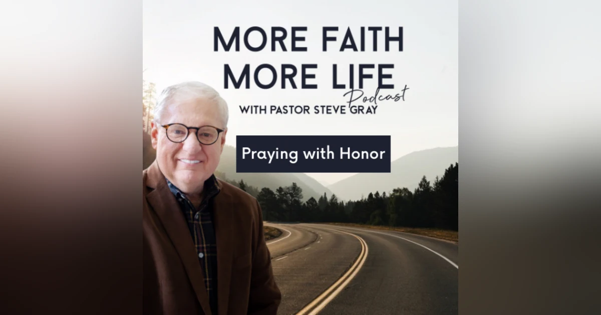Praying With Honor | #73