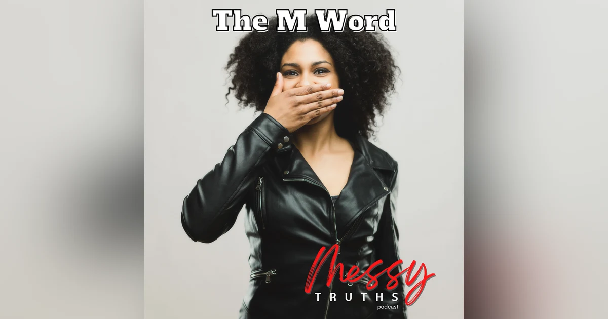 The M Word