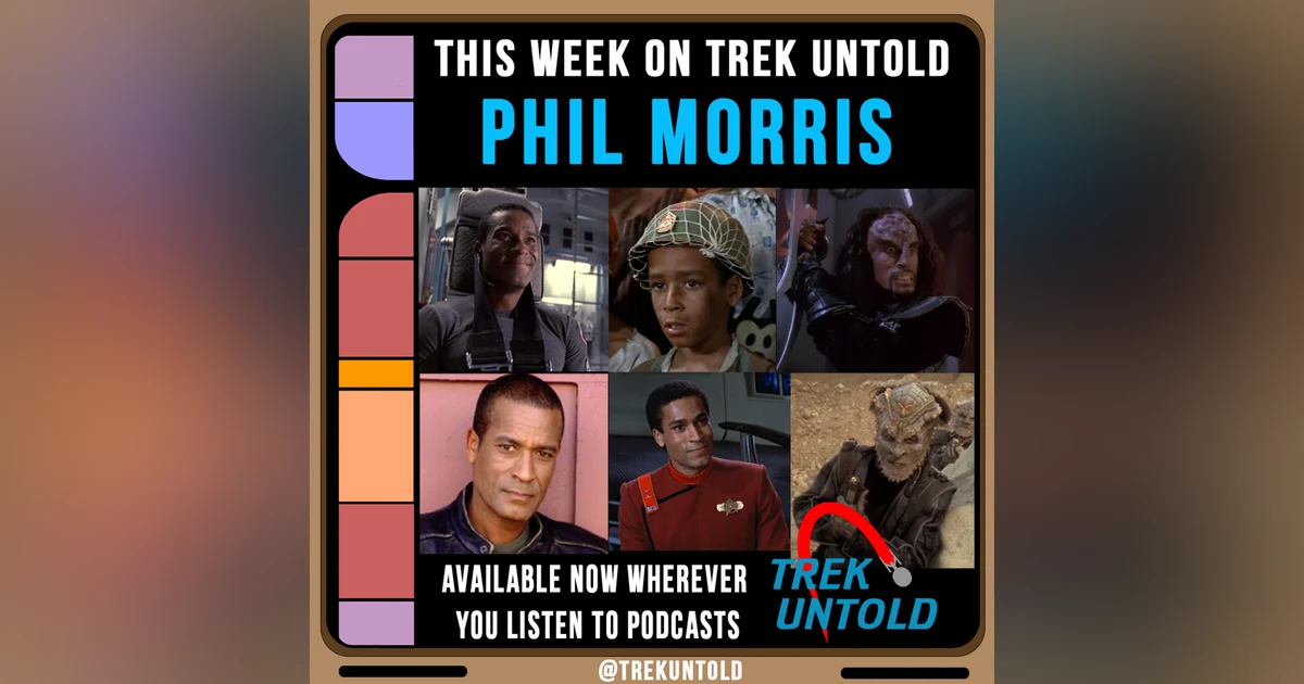26: Phil Morris talks Star Trek TOS, DS9, VOY & More