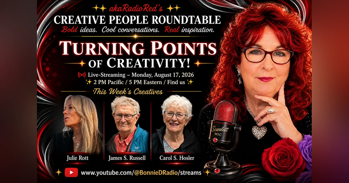 akaRadioRed's Creative People Roundtable: Turning Points of Creativity!