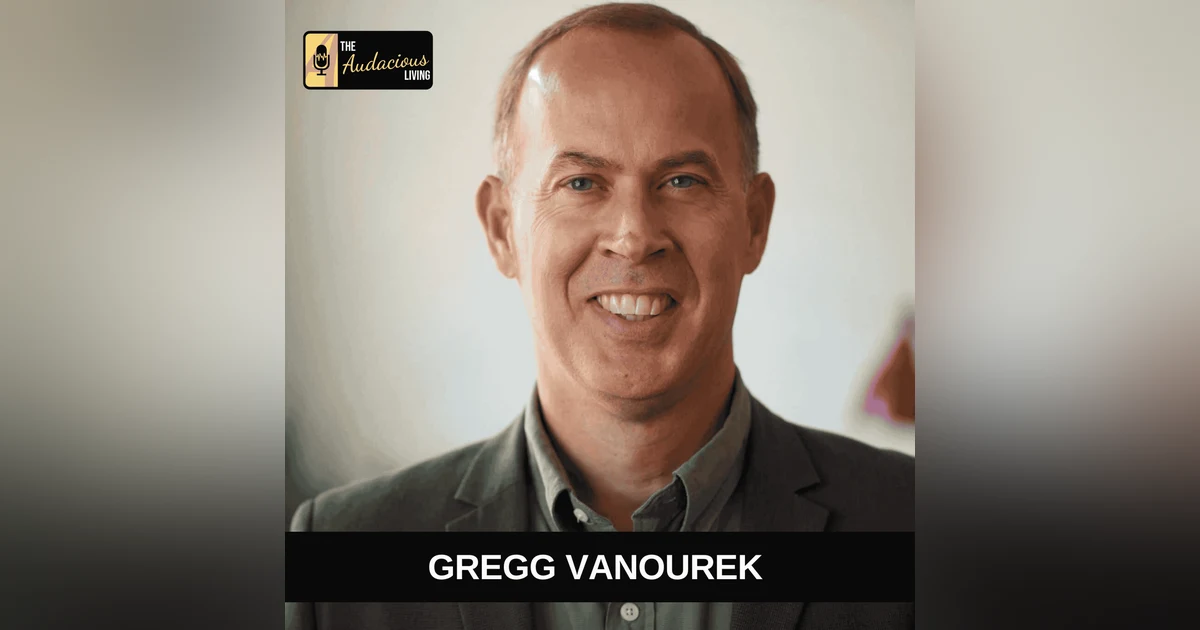 Intentional Leadership & Avoiding Burnout — Gregg Vanourek | Audacious Living