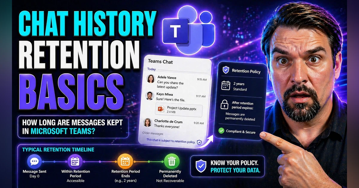 Forgot Chat Week Microsoft Teams Chat Retention: Complete Guide