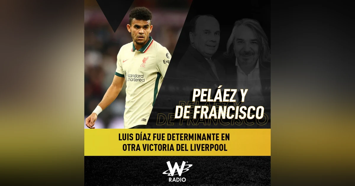 Luis Díaz fue determinante en otra victoria del Liverpool