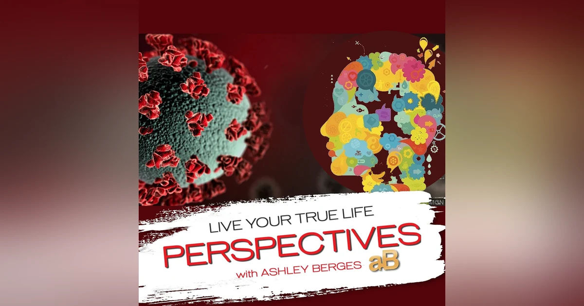 Wearing Masks and Speaking Up. The Psychological Impact of COVID.  [Ep: 654]