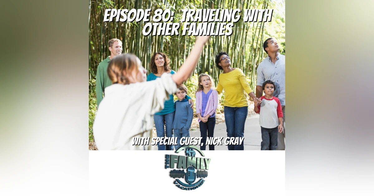 Traveling with Other Families