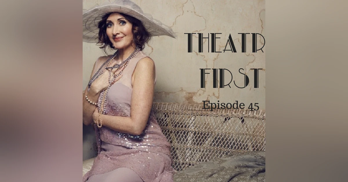 45: Hayfever - Theatre First with Alex First Episode 45