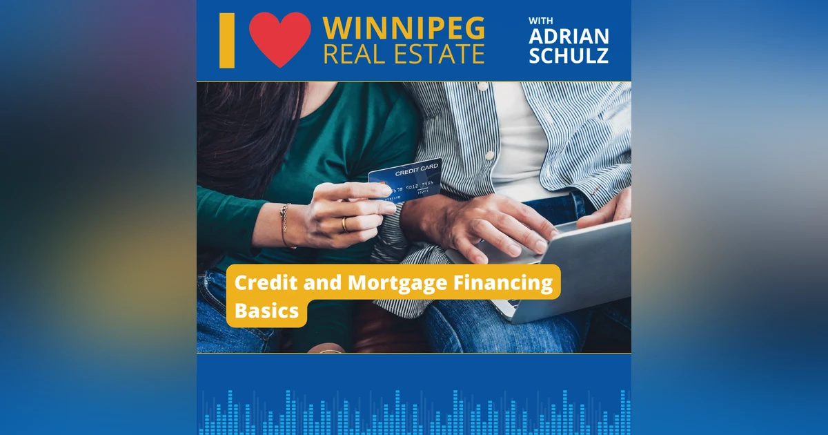 Credit and Mortgage Financing Basics