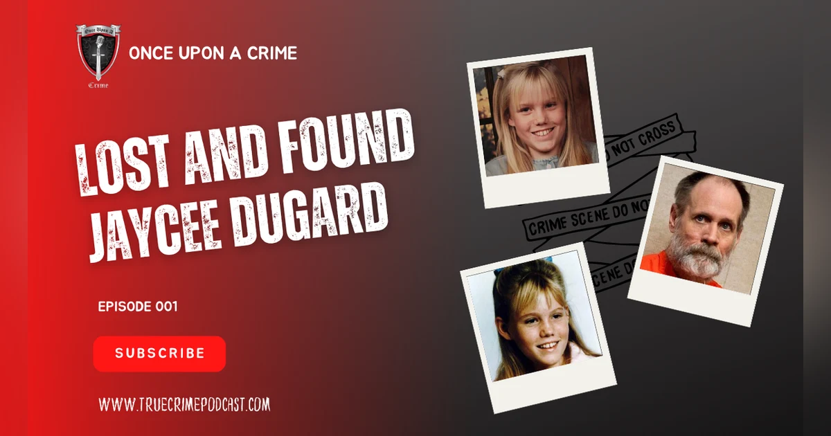S1 Ep1: Lost and Found: Chapter 1: Jaycee Dugard