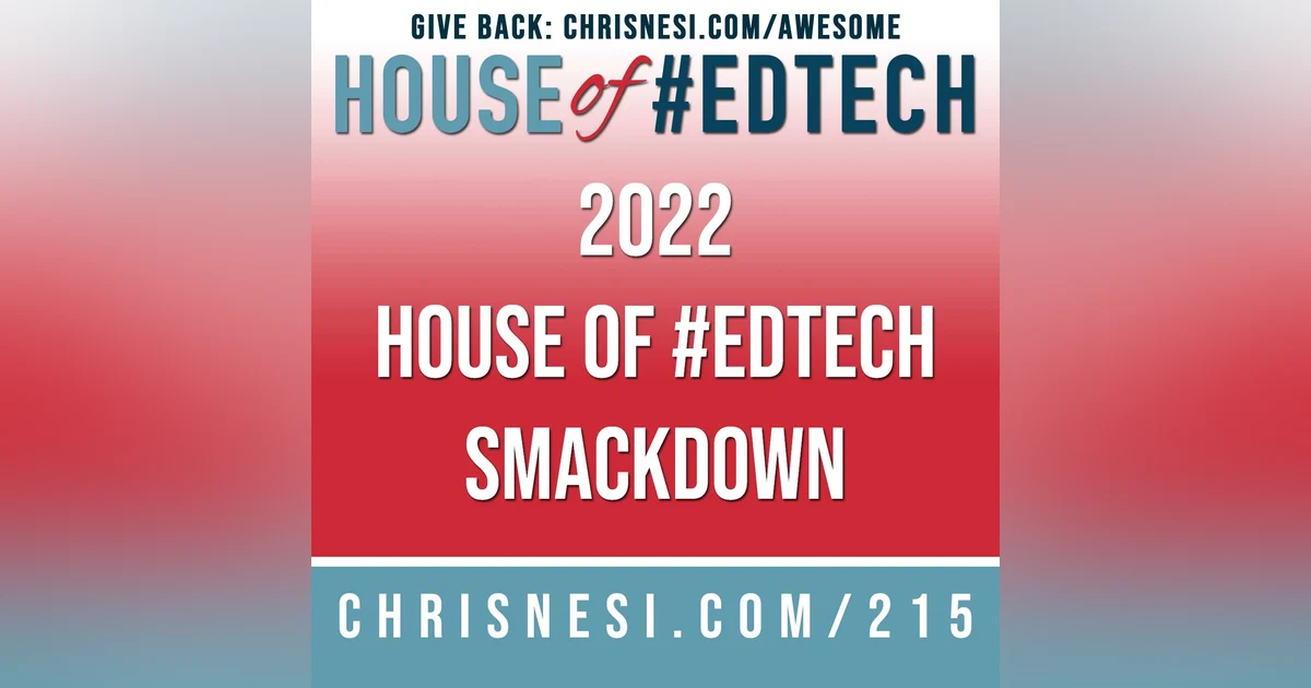 2022 House of #EdTech Smackdown - HoET215