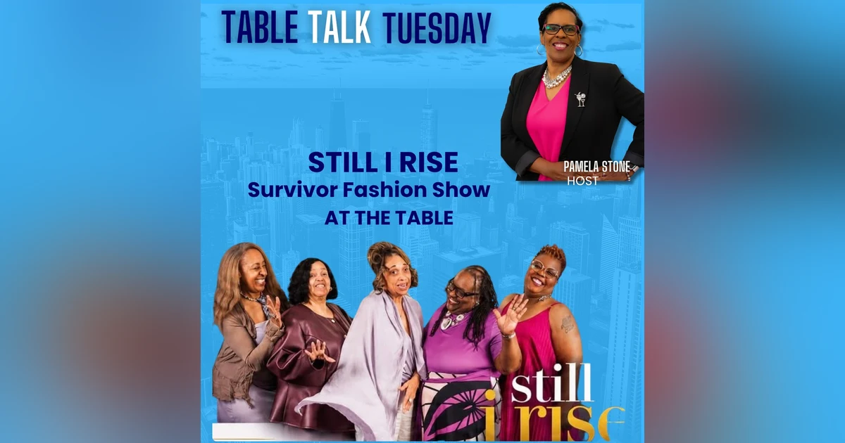 Inside 'I Still Rise' — At the Table's Annual Survivor Fashion Show