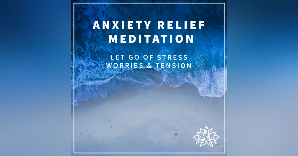 #9 ANXIETY RELIEF MEDITATION - Let go of Stress, Worries & Tension 🙏💫 - IMMERSIVE GUIDED MEDITATION 💖