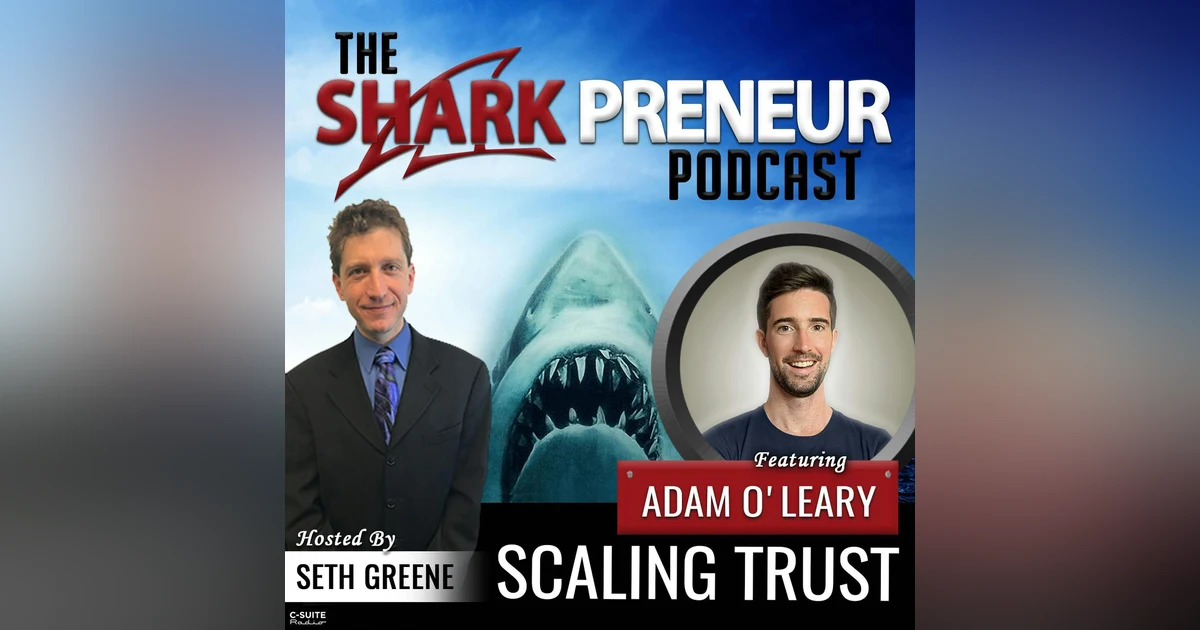 723: Scaling Trust with Adam O’Leary