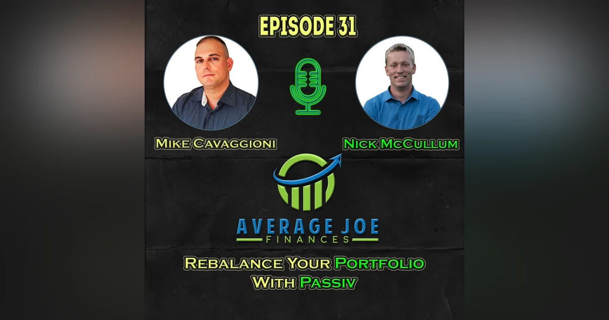31. Rebalancing Your Portfolio with Passiv with Nick McCullum