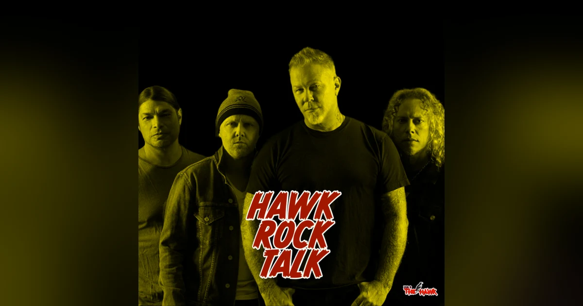 HAWK ROCK TALK - METALLICA