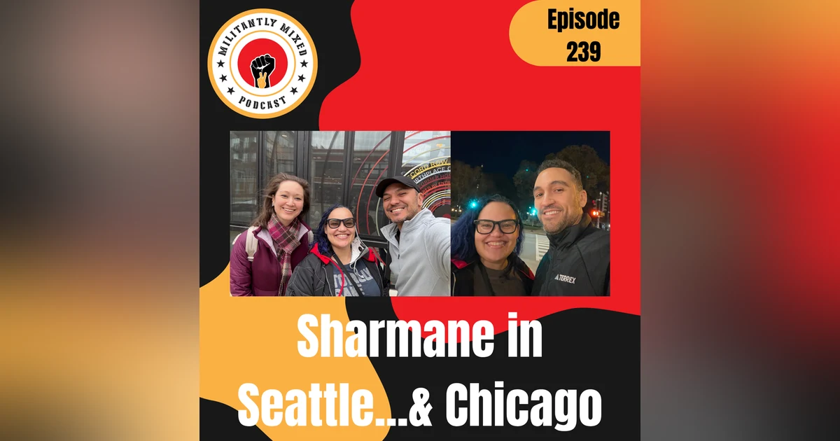 Sharmane in Seattle...& Chicago