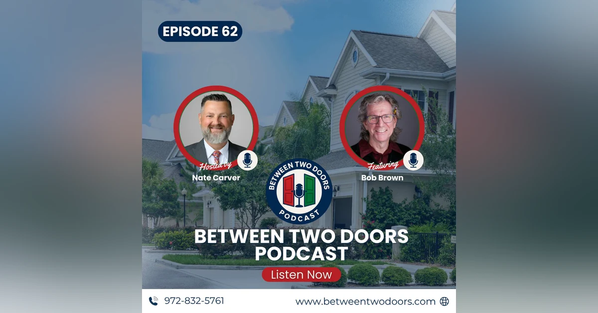 Episode 62: The Dirt Whisperer: How Bob Brown Helps You Protect Your Biggest Investment