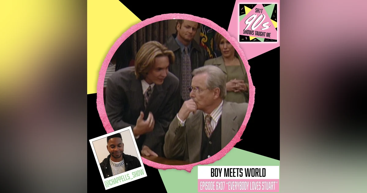 Boy Meets World: Season 6 Episode 7 (Everyone Loves Stuart)