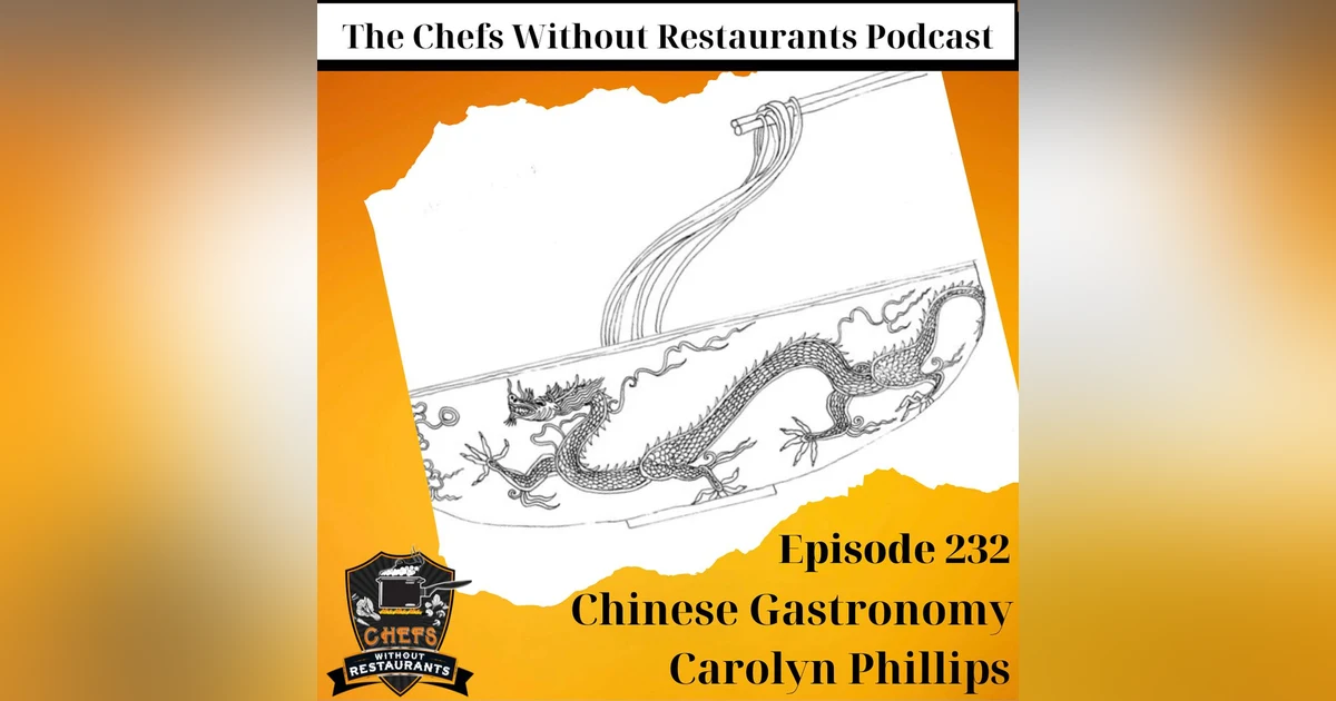 Exploring Chinese Gastronomy with Carolyn Phillips