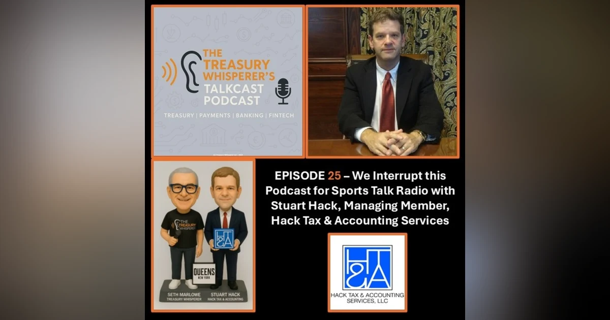 Episode 25 – We Interrupt this Podcast for Sports Talk Radio with Stuart Hack (Hack Tax & Accounting Services)