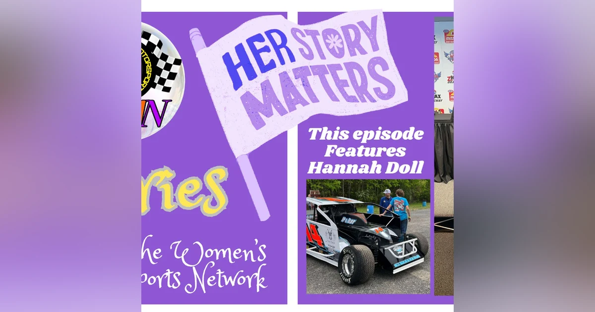 Fueling Her Dreams: How Motorsports Gave Hannah Doll the Confidence to Soar